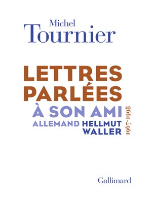 cover image of Lettres parlées à son ami allemand Hellmut Waller (1967-1998)